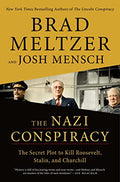 The Nazi Conspiracy: The Secret Plot to Kill Roosevelt, Stalin, and Churchill - Paperback