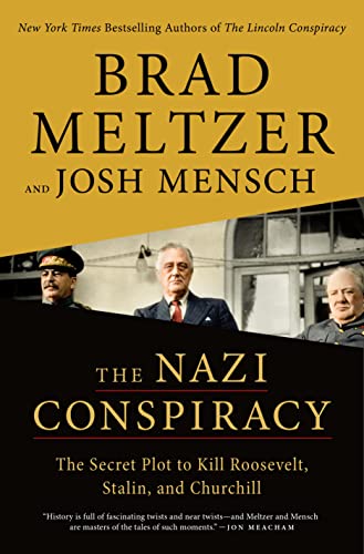 The Nazi Conspiracy: The Secret Plot to Kill Roosevelt, Stalin, and Churchill - Paperback