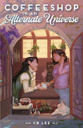 Coffeeshop in an Alternate Universe - Hardcover