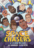 Space Chasers by Leland Melvin - Hardcover