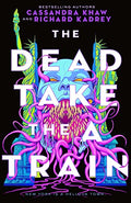 The Dead Take the a Train - Paperback