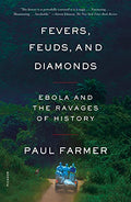 Fevers, Feuds, and Diamonds: Ebola and the Ravages of History - Paperback