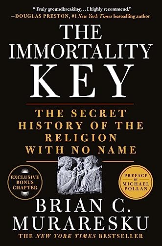 The Immortality Key: The Secret History of the Religion with No Name - Paperback
