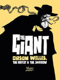 The Giant: Orson Welles, the Artist and the Shadow - Hardcover