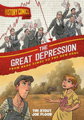 History Comics: The Great Depression: From Hard Times to the New Deal - Hardcover