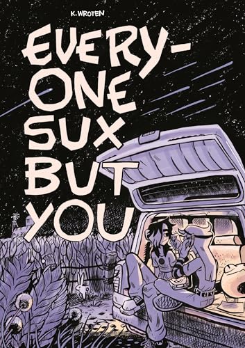 Everyone Sux But You - Hardcover