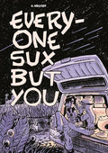Everyone Sux But You - Paperback