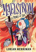 Maelstrom: A Prince of Evil - Paperback