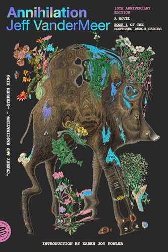 Annihilation: A Novel (10th Anniversary Edition) - Paperback