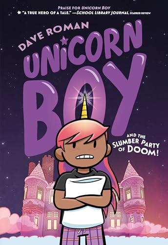 Unicorn Boy and the Slumber Party of Doom!: A Graphic Novel - Paperback