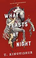 What Feasts at Night - Hardcover