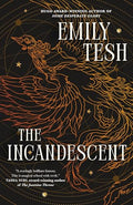 The Incandescent - Hardcover