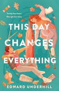 This Day Changes Everything - Hardcover