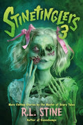 Stinetinglers 3: More Chilling Stories by the Master of Scary Tales - Hardcover