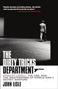The Dirty Tricks Department: Stanley Lovell, the Oss, and the Masterminds of World War II Secret Warfare - Paperback