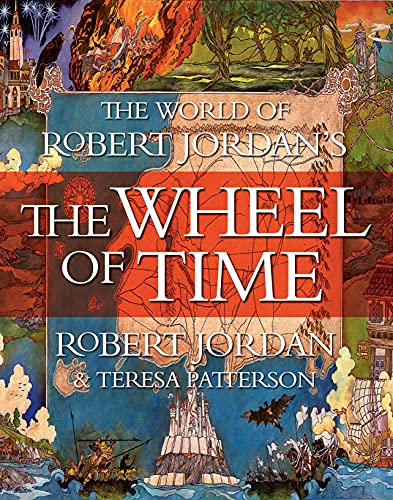 The World of Robert Jordan's the Wheel of Time - Hardcover
