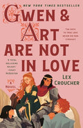 Gwen & Art Are Not in Love: The Camelot Disasters: Book One - Hardcover