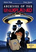 Archives of the Unexplained: Area 51 - Hardcover