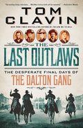 The Last Outlaws: The Desperate Final Days of the Dalton Gang - Paperback