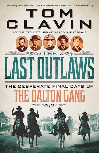 The Last Outlaws: The Desperate Final Days of the Dalton Gang - Paperback