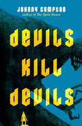 Devils Kill Devils - Paperback