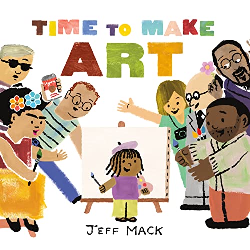 Time to Make Art - Hardcover