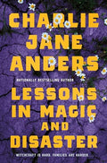 Lessons in Magic and Disaster - Hardcover