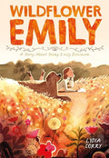 Wildflower Emily: A Story about Young Emily Dickinson - Paperback