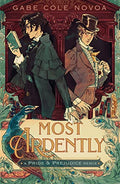 Most Ardently: A Pride & Prejudice Remix - Paperback