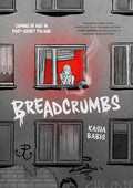 Breadcrumbs: Coming of Age in Post-Soviet Poland - Hardcover
