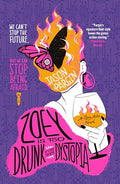 Zoey Is Too Drunk for This Dystopia - Paperback