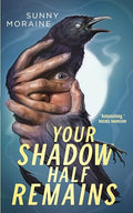 Your Shadow Half Remains - Paperback