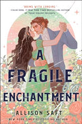 A Fragile Enchantment - Hardcover