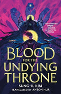 Blood for the Undying Throne - Hardcover
