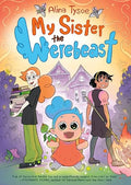 My Sister the Werebeast: A Graphic Novel - Hardcover