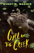 Girl in the Creek - Hardcover