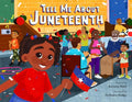 Tell Me about Juneteenth - Hardcover