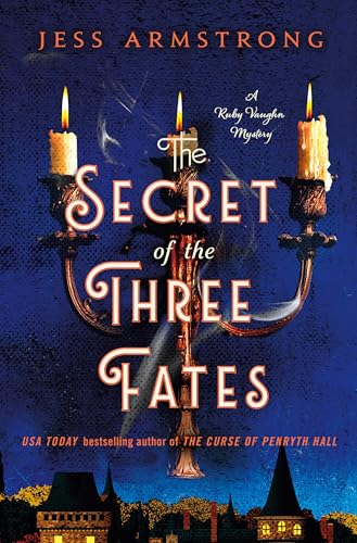 The Secret of the Three Fates: A Ruby Vaughn Mystery - Hardcover