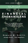 Financial Shenanigans: How to Detect Accounting Gimmicks and Fraud in Financial Reports - Hardcover