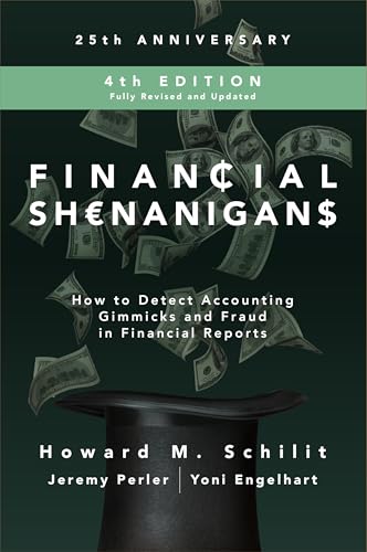 Financial Shenanigans: How to Detect Accounting Gimmicks and Fraud in Financial Reports - Hardcover