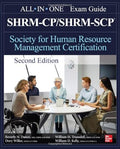 Shrm-Cp/Shrm-Scp Certification All-In-One Exam Guide, Second Edition - Paperback