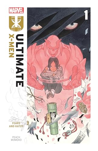 Ultimate X-Men by Peach Momoko Vol. 1: Fears and Hates - Paperback