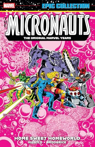 Micronauts Epic Collection: The Original Marvel Years - Home Sweet Homeworld - Paperback