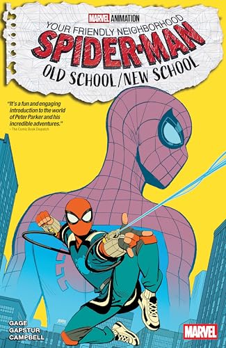 Your Friendly Neighborhood Spider-Man: Old School/New School - Paperback