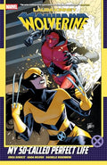 Laura Kinney: Wolverine Vol. 2 - My So-Called Perfect Life - Paperback
