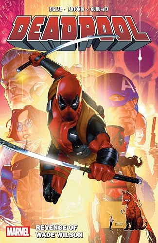 Deadpool by Cody Ziglar Vol. 3: Revenge of Wade Wilson - Paperback