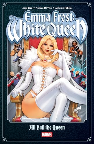 Emma Frost: The White Queen - All Hail the Queen - Paperback