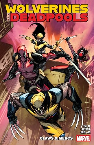 Wolverines & Deadpools: Claws & MERCS - Paperback