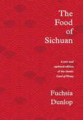 The Food of Sichuan - Hardcover