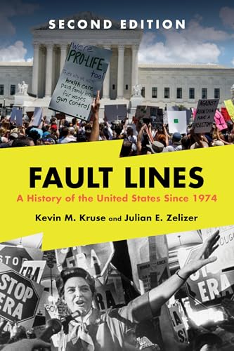 Fault Lines: A History of the United States Since 1974 - Paperback